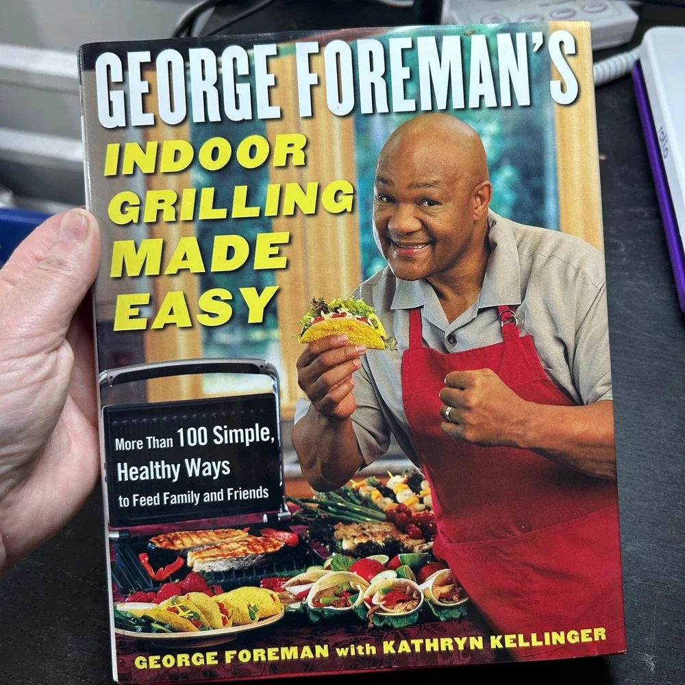 George Foreman's Indoor Grilling Made Easy Cookbook Hardcover Kathryn Kellinger